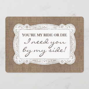 Funny Rustic Bridesmaid / Maid of Honour Proposal Invitation