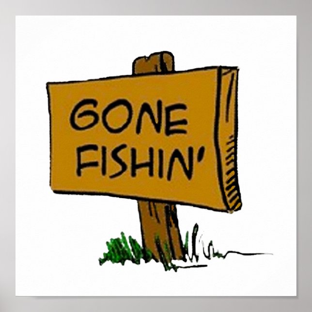 Funny Rustic Fun Gone Fishin Expressions Logo Poster (Front)
