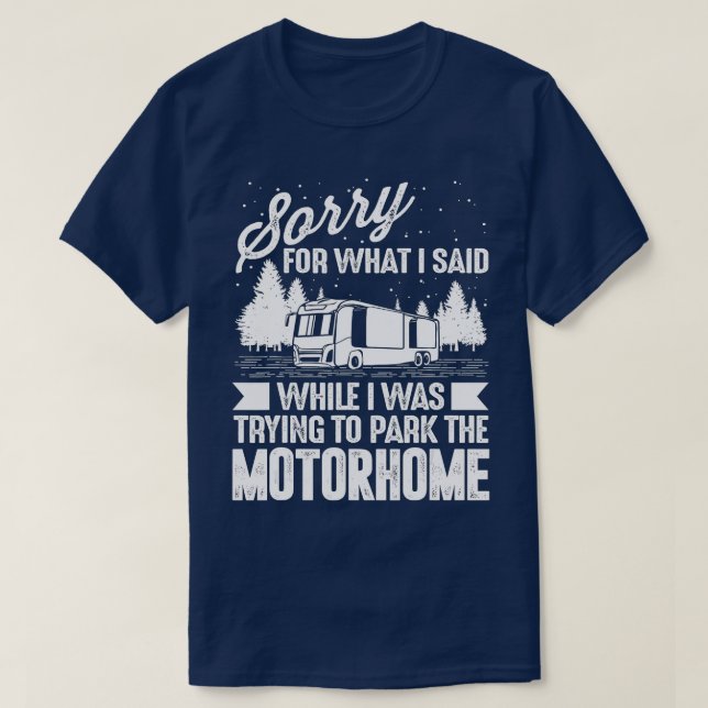 Funny RV Camping s Men Women Camp Parking Motorhom T-Shirt (Design Front)
