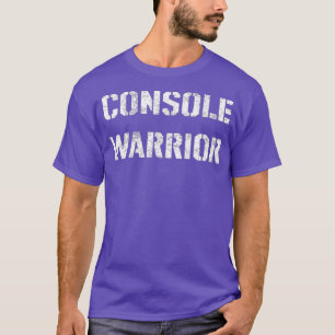 Funny s For Gamers Console Warrior Gaming Humour T-Shirt