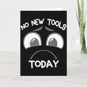 Funny Sad Stick No New Tool Fishing Today Card