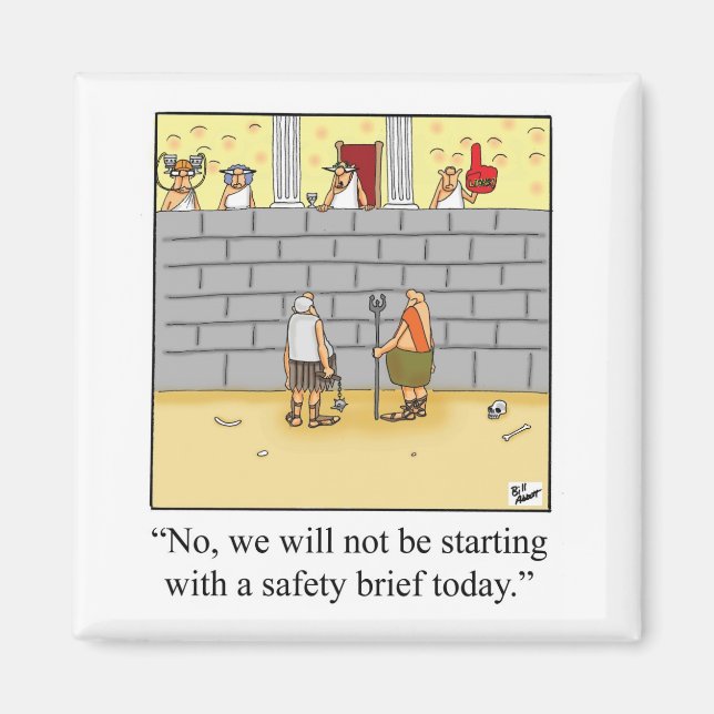 Funny Safety Brief Workplace Magnet (Front)
