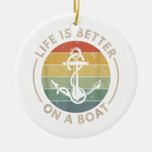 Funny Sailing Boating Sailor Boat Life Is Better O Ceramic Tree Decoration