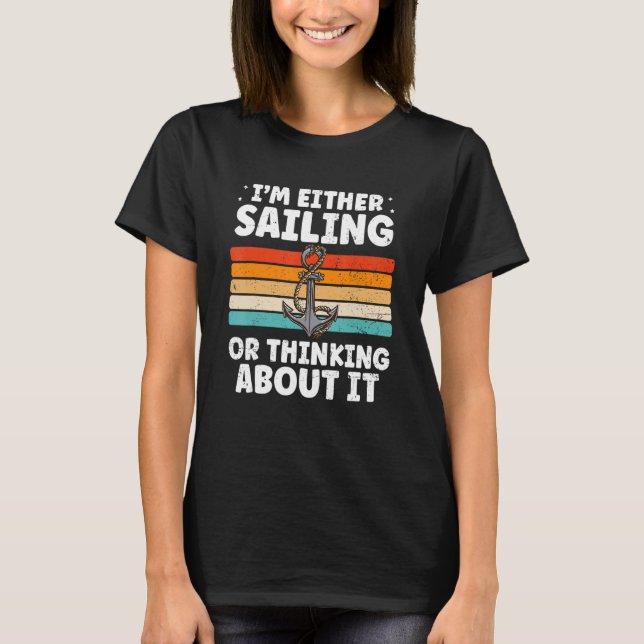 Funny Sailing Design For Sailing Dad Cool Sailing  T-Shirt (Front)