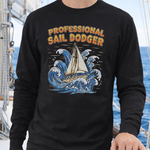 Funny Sailing Professional Sail Dodger  Sweatshirt
