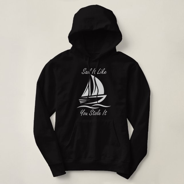 Funny Sailing Slogans Hoodie (Design Front)