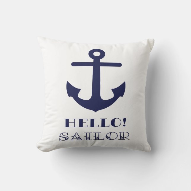 Funny Sailor Gift. Nautical Anchor Hello Sailor Cushion (Front)