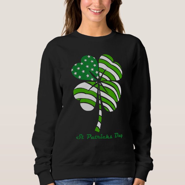 Funny Saint Patrick's Day 1 Sweatshirt (Front)