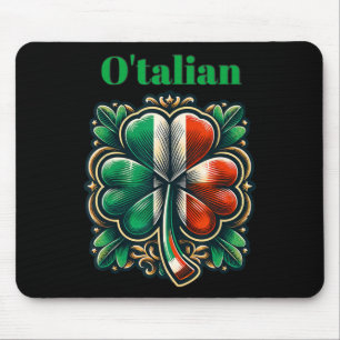Funny Saint Patricks Day Irish Italian O'talian Mouse Pad