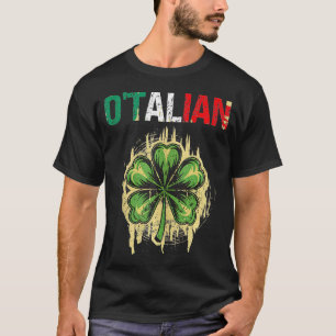 Funny Saint Patricks Day Irish Italian Otalian Sha T-Shirt