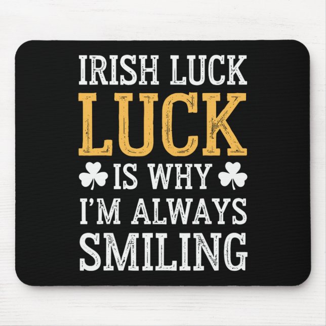 Funny Saint Patricks Day Irish Pride Shamrock Luck Mouse Pad (Front)