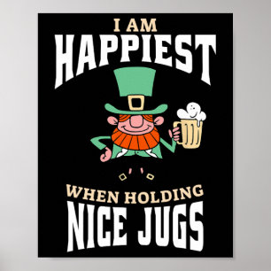 Funny Saint Patricks Day Leprechaun Beer Jugs Brea Poster