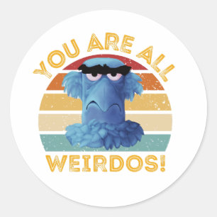 Funny Sam Eagle You are All Weirdos Gift  Classic Round Sticker