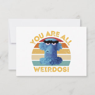 Funny Sam Eagle You are All Weirdos Gift  Thank You Card
