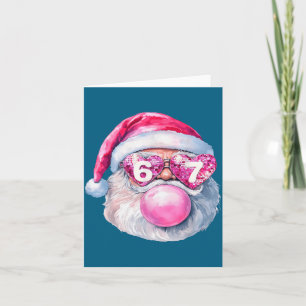 Funny Santa 67 Bubblegum Nk Christmas Six Seven Me Card