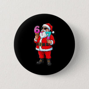 Funny Santa 67 Ice Cream Christmas Drip Xmas Teens 6 Cm Round Badge