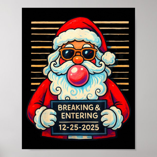 Funny Santa Breaking And Entering Christmas  Poster (Front)