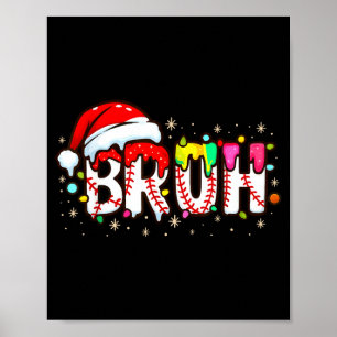 Funny Santa Bruh Baseball Christmas Xmas Meme Paja Poster