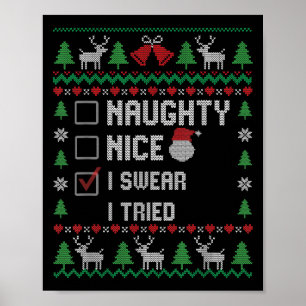 Funny Santa Christmas List Nice Naughty I Swear I  Poster