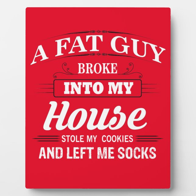 Funny Santa Claus Christmas Saying Plaque (Front)