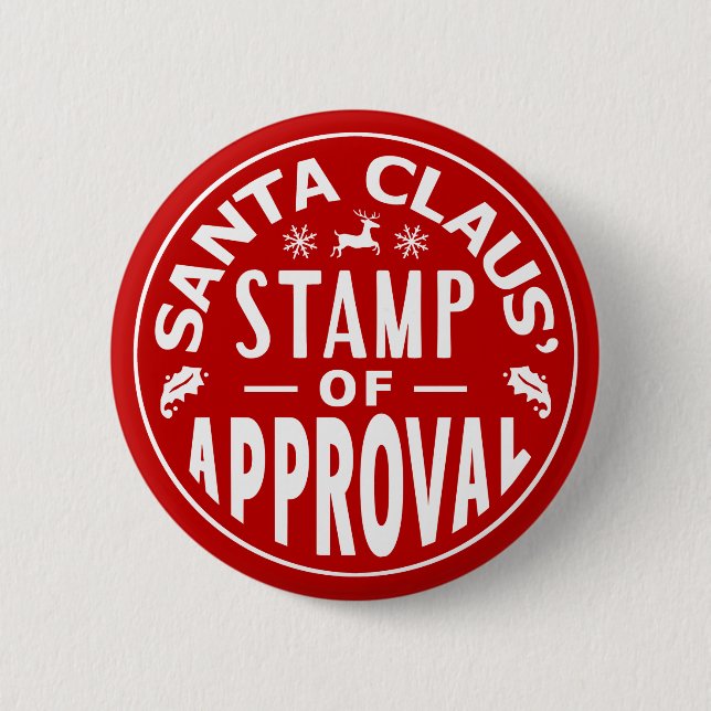 Funny Santa Claus Christmas Stamp of Approval 6 Cm Round Badge (Front)