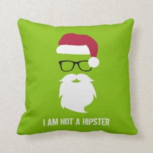 FUNNY SANTA CLAUS - I AM NOT A HIPSTER CUSHION