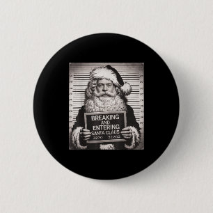 Funny Santa Claus Mugshot Christmas – Santa Xmas  6 Cm Round Badge