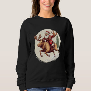 Funny Santa Claus with Elk Animal for Moose Lovers Sweatshirt