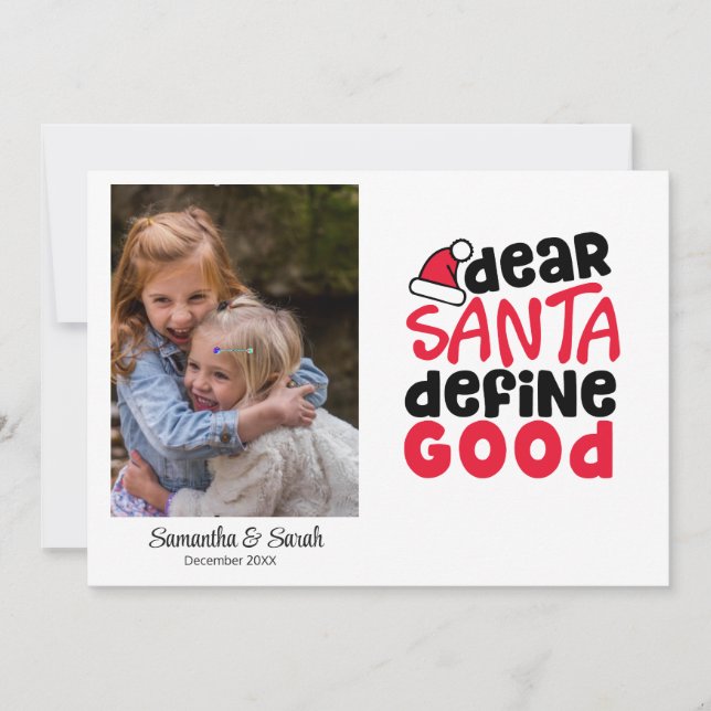 Funny Santa Define Good Holiday Photo (Front)