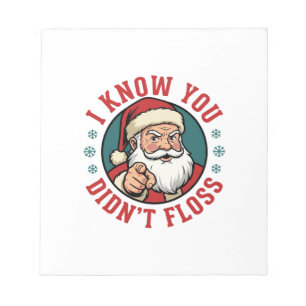 Funny Santa Didn't Floss Christmas Dentist Notepad