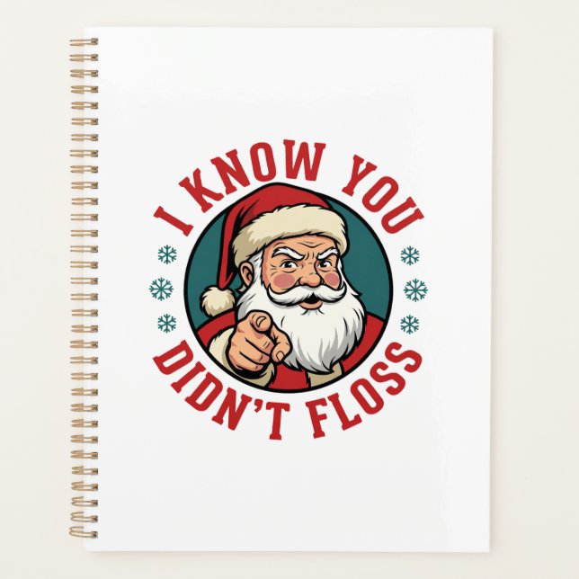 Funny Santa Didn't Floss Christmas Dentist Planner (Front)