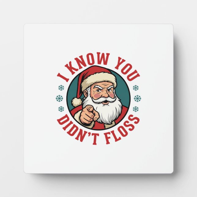 Funny Santa Didn't Floss Christmas Dentist Plaque (Front)