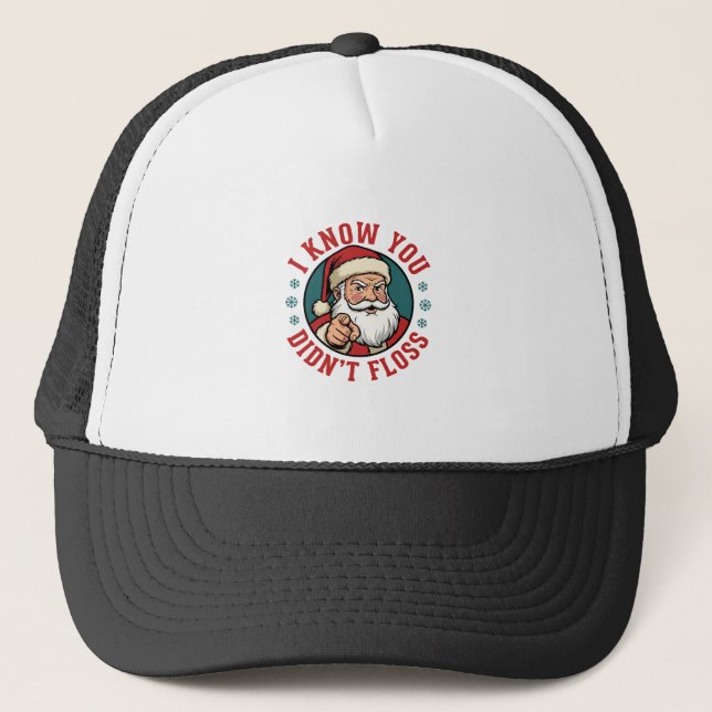 Funny Santa Didn't Floss Christmas Dentist Trucker Hat (Front)
