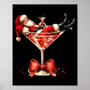 Funny Santa Drinking Martini Christmas Humor Men W Poster
