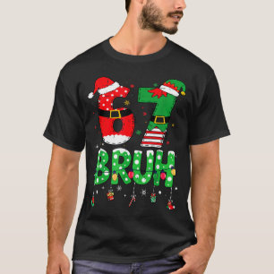 Funny Santa Elf 67 Bruh Christmas Meme Six Seven 6 T-Shirt