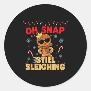 Funny Santa Gingerbread Oh Snap. Still Sleighing C Classic Round Sticker