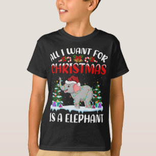 Funny Santa Hat All I Want For Christmas Is A Elep T-Shirt