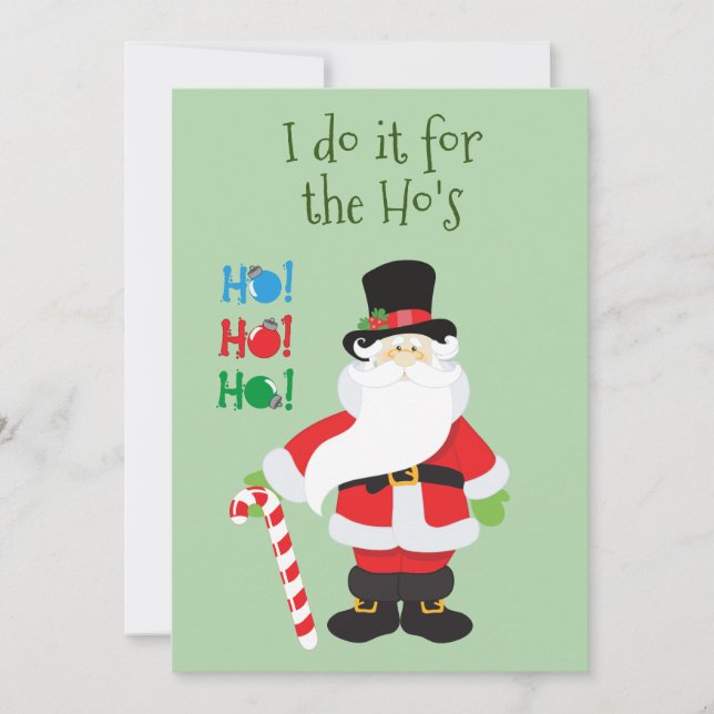 Funny Santa I do it For the Ho's Christmas Holiday Card (Front)