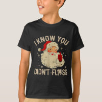 Funny Santa I Know You Didn't Floss Dentist Dental