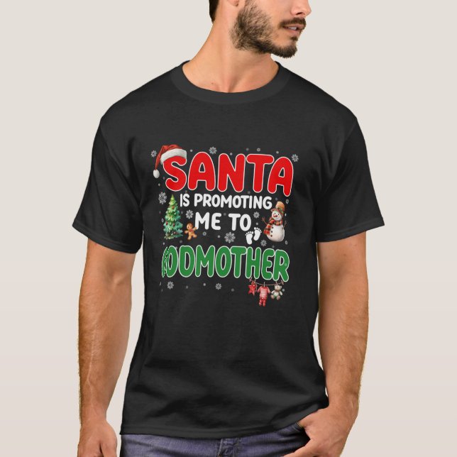 Funny Santa Is Promoting Me to Godmother Pregnancy T-Shirt (Front)