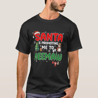 Funny Santa Is Promoting Me to Meemaw Pregnancy Ch T-Shirt