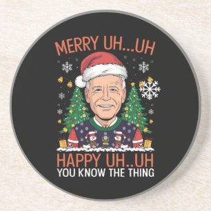 Funny Santa Joe Biden Merry Uh Uh Christmas Ugly Coaster