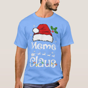 Funny Santa Meme Claus Christmas Matching Family T-Shirt