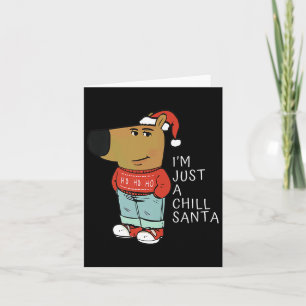 Funny Santa Merry Christmas Just-a-chill-guy A Chi Card