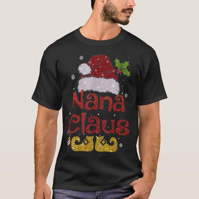 Funny Santa Nana Claus Christmas Family Gifts  T-Shirt (Front)