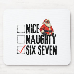 Funny Santa Nice Naughty Six Seven Meme 67 Christm Mouse Pad