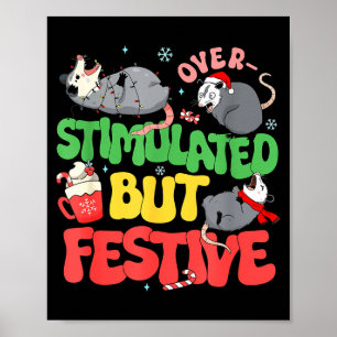 Funny Santa Ossums Overstimulated But Festive Xmas Poster