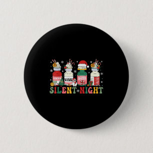 Funny Santa Profol Silent Night Icu Nurses Merry C 6 Cm Round Badge