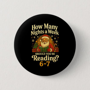 Funny Santa Reading 67 Meme Tee Christmas Teacher 6 Cm Round Badge