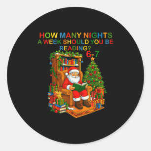 Funny Santa Reading 67 Meme Tee Christmas Teacher  Classic Round Sticker